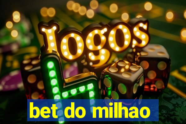 bet do milhao